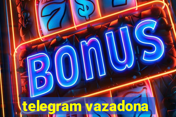 telegram vazadona